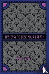 Risner, Kevin A. - It's Easy to Lose Your Breath