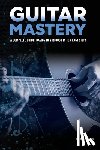 Sisler, Tad - GUITAR MASTERY