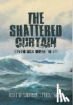 Conroy, Robert Warren - The Shattered Curtain: A Psychological Suspense Thriller