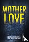Andersen, Hope - MotherLove