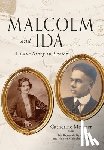 Metzger, Catherine - Malcolm and Ida: A Love Story in Letters