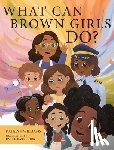 Williams, Katelyn - What Can Brown Girls Do?
