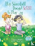 Wenocur, Katharine - Jilly Silverbell Doesn't Want to Play Tag