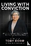 Dorr, Toby - Living with Conviction