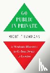 Hammann, Michele - Go Public In Private: A Strategic Blueprint to Go from Owner to Investor
