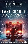 Phillips, Lisa, Aleckson, Michelle Sass, Conaway, Laura - Last Chance Christmas