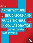 Clarke Albright, Kathryn, Balster, Andrew, Wiese, Chip von, Syvertsen, John - Architecture Educators and Practitioners in Collaboration