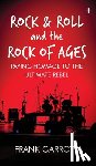 Garrott, Frank - Rock & Roll and the Rock of Ages