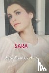 Frances Hess, Sara - Sara A memoir of love, illness, and renewal.