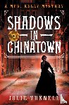 Tunnell, Jolie - Shadows in Chinatown