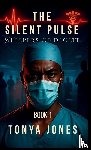 Jones, Tonya - The Silent Pulse