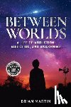 Martin, Brian - Between Worlds