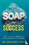 West, Stephanie F. - S.O.A.P. for Success