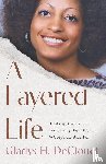 DeClouet, Gladys H. - A Layered Life