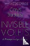 Buckley, Chrys - Invisible Violets: A Mixtape in Lyric Essays