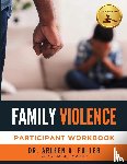 A. Fuller, Arleen - Family Violence Participant Workbook