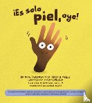 Jablonski, Nina, McGee, Holly Y. - ¡Es solo piel, oye!