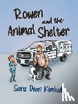 Deen Kimball, Sara - Rowen and the Animal Shelter