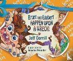 Dorrill, Jeff - Brunt and Eggbert Happen Upon a Wreck!