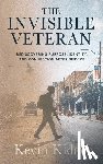 Kidder, Kevin - The Invisible Veteran: Rediscovering Purpose, Identity, and Connection After Service