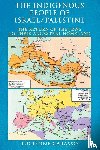 Carasso, Lucienne - The Indigenous People of Israel/Palestine