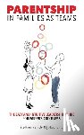 Rijt-Economu, Steliana Van de - Parentship In Families As Teams: The Easy and Intuitive Leadership Guide for Parents and Teams