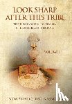 Sundquist Nassie, Linda - Look Sharp After This Tribe Volume 1: The Dixons of Virginia on the Borders of History