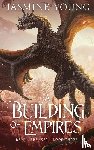 Young, Jasmine - A Building of Empires