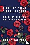 Solway, David - Profoundly Superficial