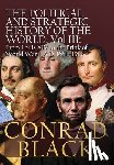 Black, Conrad - The Political and Strategic History of the World, Vol. III: Louis XIV to the Brink of World War I, A.D. 1661 - 1914
