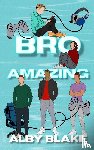 Blake, Alby - Bro Amazing