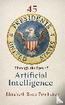 Firnhaber, Elizabeth Bode - 45 Presidents Through the Eyes of AI