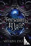 Drake, Vasilisa - Forsaken Mate