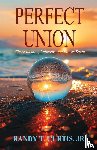 Curtis, Randy T - Perfect Union