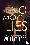 Rose, Willow - NO MORE LIES (Eva Rae Thomas FBI Mystery Book 20)