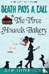 Titterington, Julie - Death Pays A Call To The Three Hounds Bakery