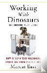 East, Marcus - Working with Dinosaurs