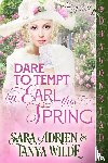 Adrien, Sara, Wilde, Tanya - Dare to Tempt an Earl This Spring