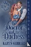 Gerrard, Karyn - The Doctor and the Duchess