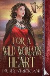 Strickland, Laura - For A Wild Woman's Heart