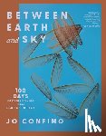 Confino, Jo - Between Earth and Sky