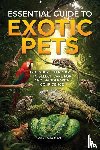 Wildheart, Luna - Essential Guide to Exotic Pets