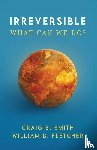 Smith, Craig B., Fletcher, William D. - Irreversible