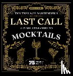 Tindle, Jack - The Teenage Bartender's Last Call: A Cumulative Guide to Mocktails