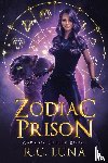 Luna, R. C. - Zodiac Prison