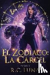 Luna, R. C. - El Zodiaco: La Cárcel