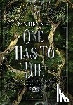 Bennet, Mn - One Has To Die