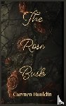 Bouldin, Carmen - The Rose Bush