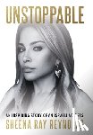 Reynolds, Sheena Ray - Unstoppable: An Inspiring Story of an Israeli Actress