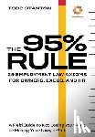 Stanton, Todd - The 95% Rule: 29 Employment Law Axioms For Owners, Execs, and HR
